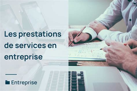 Prestations et services en ateliers